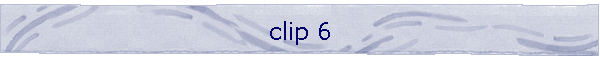 clip 6