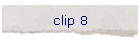 clip 8